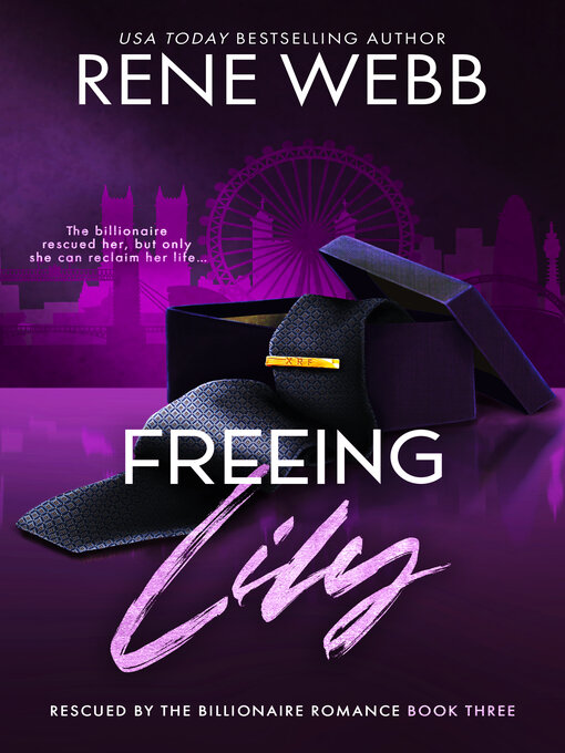 Title details for Freeing Lily by Rene Webb - Available